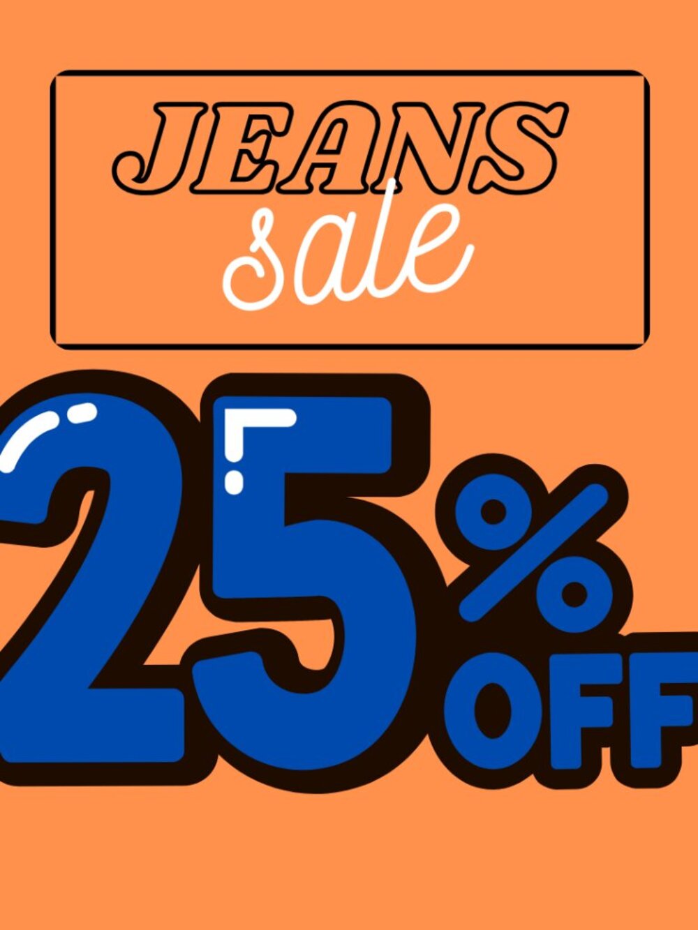 SALE! All JEANS 25% OFF